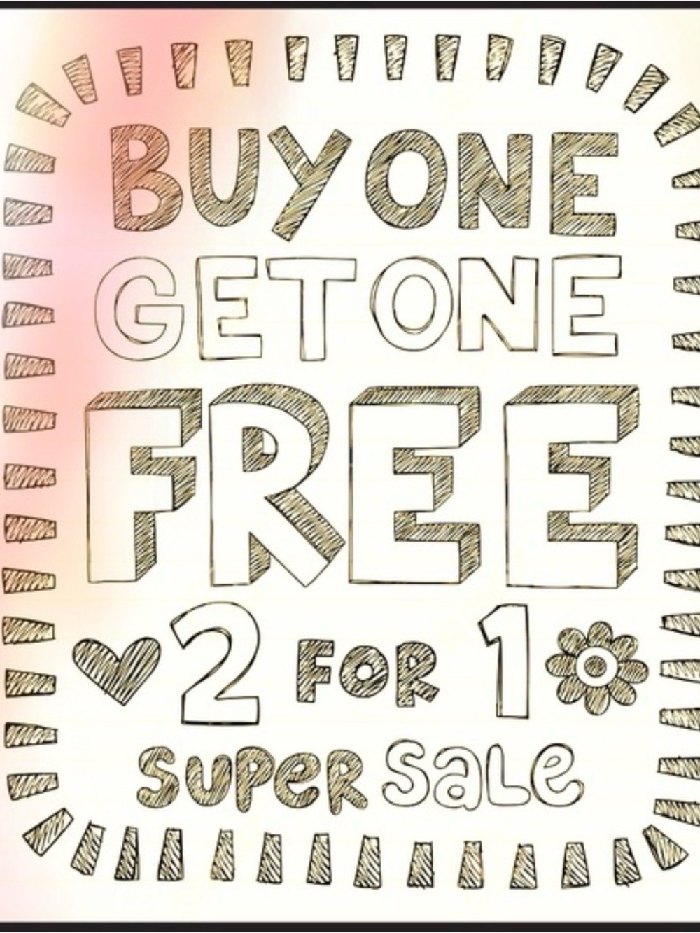 Buy One Get One Super Sale!